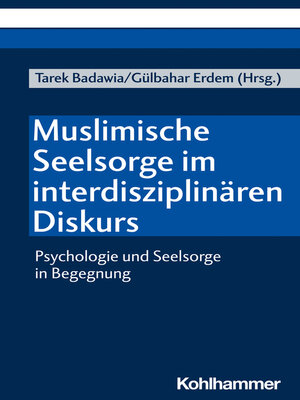 cover image of Muslimische Seelsorge im interdisziplinären Diskurs
